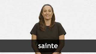 How to pronounce SAINTE in French [upl. by Ennaeerb]