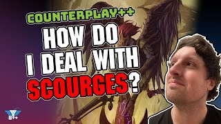 How do I Deal with Scourge  Counterplay [upl. by Llevel]