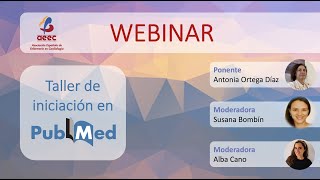 Webinar AEEC Taller de iniciación en Pubmed [upl. by Hplar528]