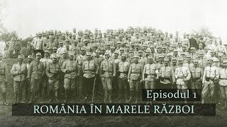 ROMÂNIA ÎN MARELE RAZBOI  EPISODUL 1 [upl. by Avril]