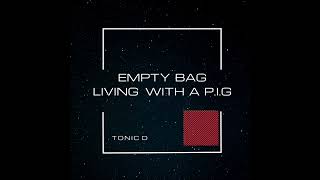 Tonic D  Empty Bag Original Mix [upl. by Pelage767]