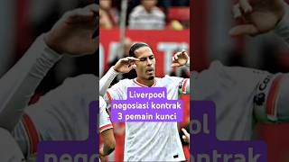 Liverpool negosiasi kontrak 3 pemain kunci football remix fyp [upl. by Aihselef]