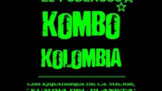 kombo kolombia nuestra cumbia [upl. by Geier]