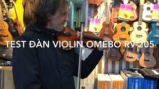 Test Đàn Violin Omebo RV205 bởi Nghệ Sĩ Roman Vorobyov The Sun Symphony Orchestra  Violon RV205 [upl. by Cogn]