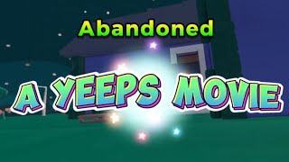 Abandoned A yeeps movie￼ yeeps [upl. by Sida]