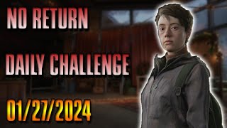 No Return Daily Challenge for 12724 [upl. by Atikehs708]