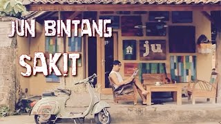 Jun Bintang  Sakit [upl. by Rodolph]