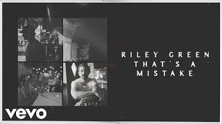 Riley Green  Thats A Mistake Lyric Video [upl. by Walter]