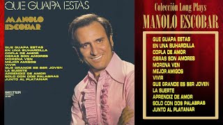 Manolo Escobar  Que Guapa Estas Colección Long Plays [upl. by Niad567]