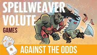 Against the Odds Spellweaver Volute Games [upl. by Mossman]