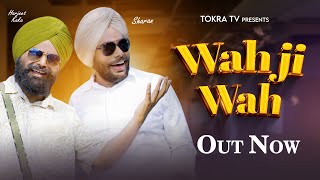 Wah Ji Wah Official Video Harjeet Kaka feat Sharan  Latest Punjabi Song 2023 [upl. by Marcos]