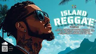 ISLAND REGGAE MIXTAPE 2025 [upl. by Yl]