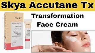 Skya accutane tx transformation face cream  Skya transformation cream [upl. by Thgiwd486]