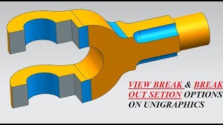 BREAK OUT SECTION VIEW amp VIEW BREAK COMMANDS ON UGNX DRAFTING [upl. by Esinal69]