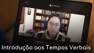 Introdução aos Tempos Verbais [upl. by Jarad]