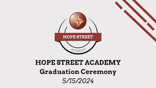 Hope Street Academy 2024 Graduation [upl. by Yttocs]