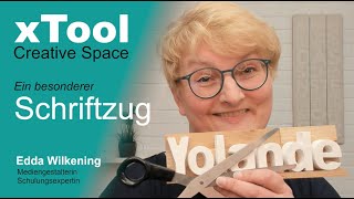 xTool Creative Space XCS  Schriftzug mal ganz anders Deutsch [upl. by Peppy]