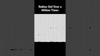 Roblox oof over a million times memes [upl. by Fronia]