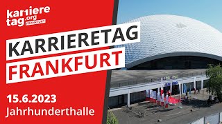 Karrieretag Frankfurt  15 Juni 2023 [upl. by Munster]