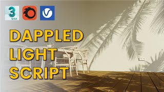 Dappled Light Script 3ds Max  Eris Graphic [upl. by Wooster]