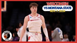 Wisconsin vs Montana State  Nov 7 2024 [upl. by Humpage]