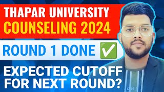 Thapar University Counseling 2024 Round 1 done ✅  Expected cutoff for next round  cutoff Thapar [upl. by Katharina]