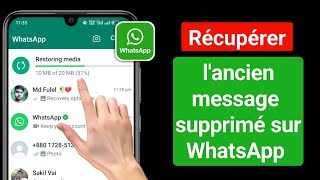 Comment récupérer lancien message supprimé de WhatsApp 2024 whatsapp [upl. by Waugh]