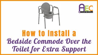 The Easiest Way to Install a Bedside Commode Frame Over the Toilet for Extra Support [upl. by Malha383]