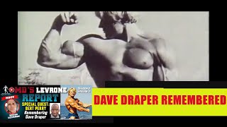 Dave Draper Remembered MD Levrone Report starring Kevin Levrone with Special Guest Bert Perry [upl. by Meurer]