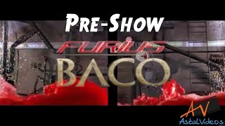 PreShow  Furius Baco  PortAventura World  HD 1080p [upl. by Aisayt]