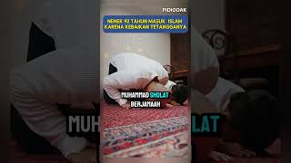 HIdayah ALLAH untuk Nenek usia 92 tahun muallafdunia muallaf [upl. by Rey]