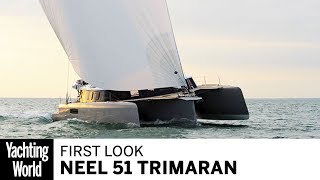 Neel 51 trimaran  First look at this exciting new cruisers  Yachting World [upl. by Byrann]