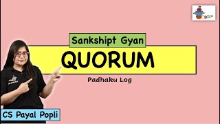 Quorum  What is Quorum  Quorum of a Meeting  Quorum in Company Law CS Payal Popli [upl. by Higinbotham]