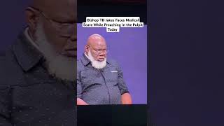 Bishop TD Jakes Faces Medical Emergency While Preaching in the Pulpit Prayers up tdjakes 🙏🏽 [upl. by Starbuck]