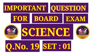 SET  01  Q19  SCIENCE  CLASS X  IMPORTANT FOR BOARD EXAM NCERTCBSE [upl. by Ahsienal]