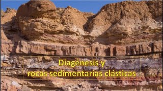 Clase 10 Diagénesis y rocas sedimentarias clásticas [upl. by Ozzy]