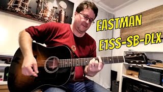 Eastman E1SS Deluxe ≡ slope shoulder dreadnought  sound test [upl. by Nortna]