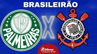 PALMEIRAS X CORINTHIANS AO VIVO BRASILEIRÃO DIRETO DO ALLIANZ PARQUE  RODADA 13  NARRAÇÃO [upl. by Ijnek]