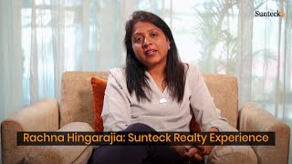 Rachna Hingarajia’s Sunteck Realty Testimonial amp Review [upl. by Aikenahs]