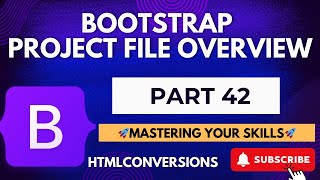 042 Bootstrap Project File Overview [upl. by Avle]