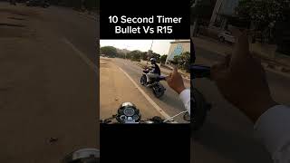 10 Second Timer Bullet Vs R15 shorts trending shortvideo [upl. by Sherlocke945]