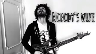 Nobodys Wife  Anouk  Guitar Cover [upl. by Jeniece437]