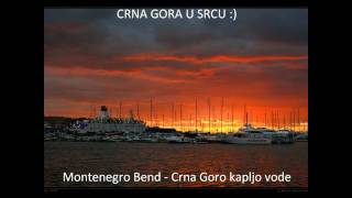 Montenegro Bend  Crna Goro kapljo vode [upl. by Adnoek]