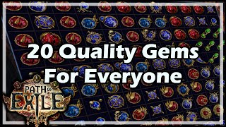 Path of Exile 20 Quality Gems For Everyone [upl. by Nnairac]