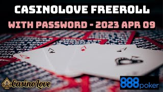 CasinoLove FreeRoll poker tournament with Password  2023 Apr 09 [upl. by Janot]