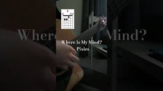 Where Is My Mind  Pixies  Guitar Chords amp Tab [upl. by Eelik]