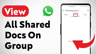 How to View All Shared Docs On WhatsApp Group Updated [upl. by Ecinad]