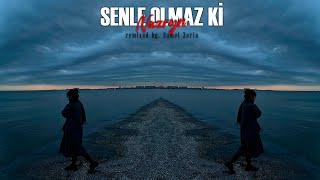 Nazryn  SENLE OLMAZ Kİ Samet Zorlu Remix [upl. by Rubbico]