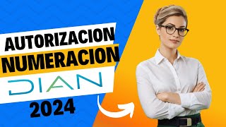 👉Como hacer la Autorización Numeración de Facturacion DIAN ✅ [upl. by Rednav690]