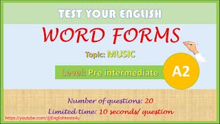 TEST YOUR ENGLISH  WORD FORMS  Topic MUSIC [upl. by Livesay]